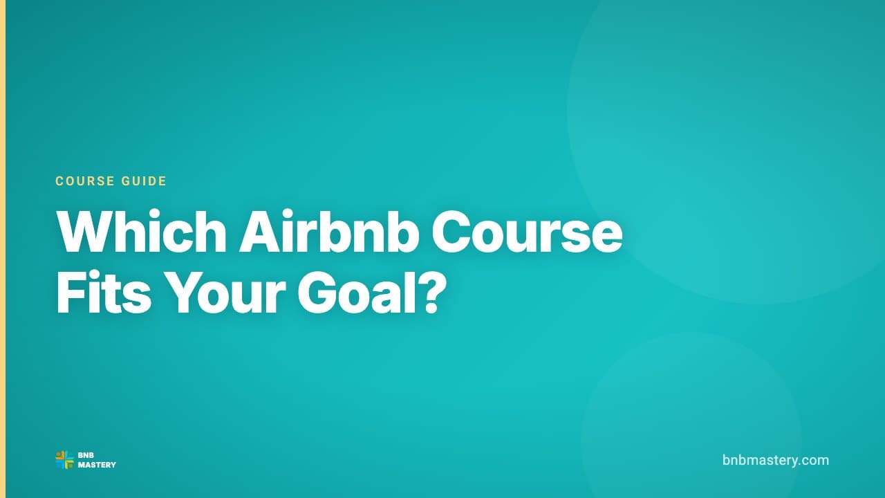 Airbnb Course: Which Program Fits Your Goal?