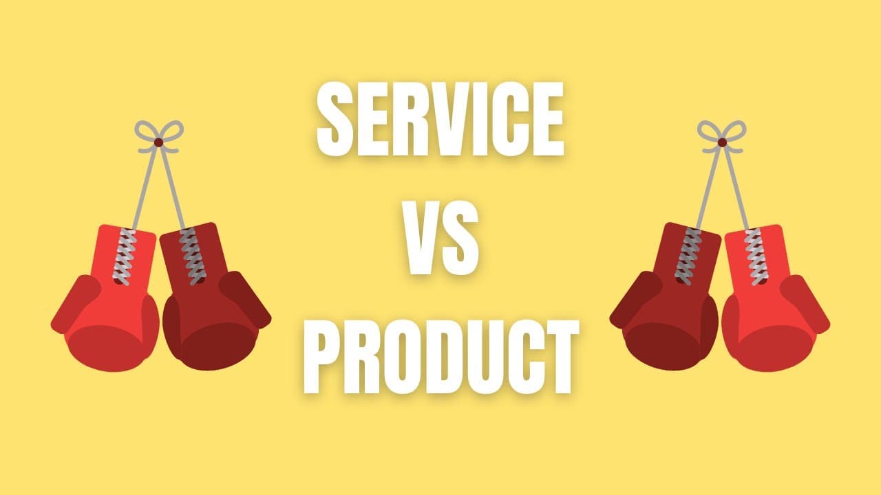 Service Business vs Product Business: Which Is Better?